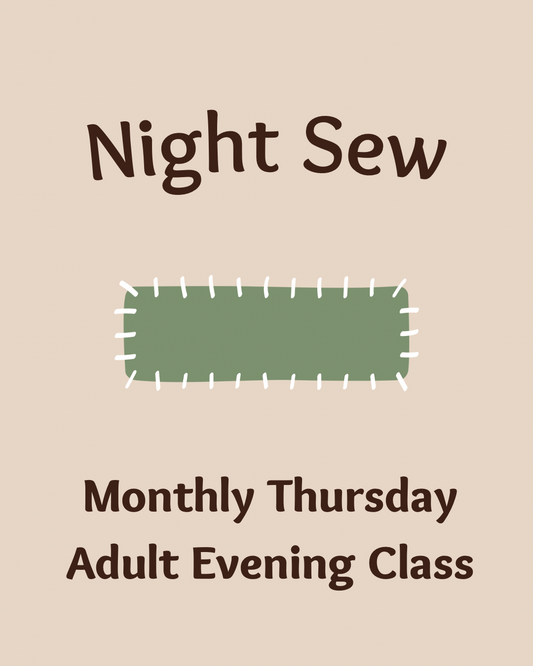 Monthly Evening Sew Anything Class